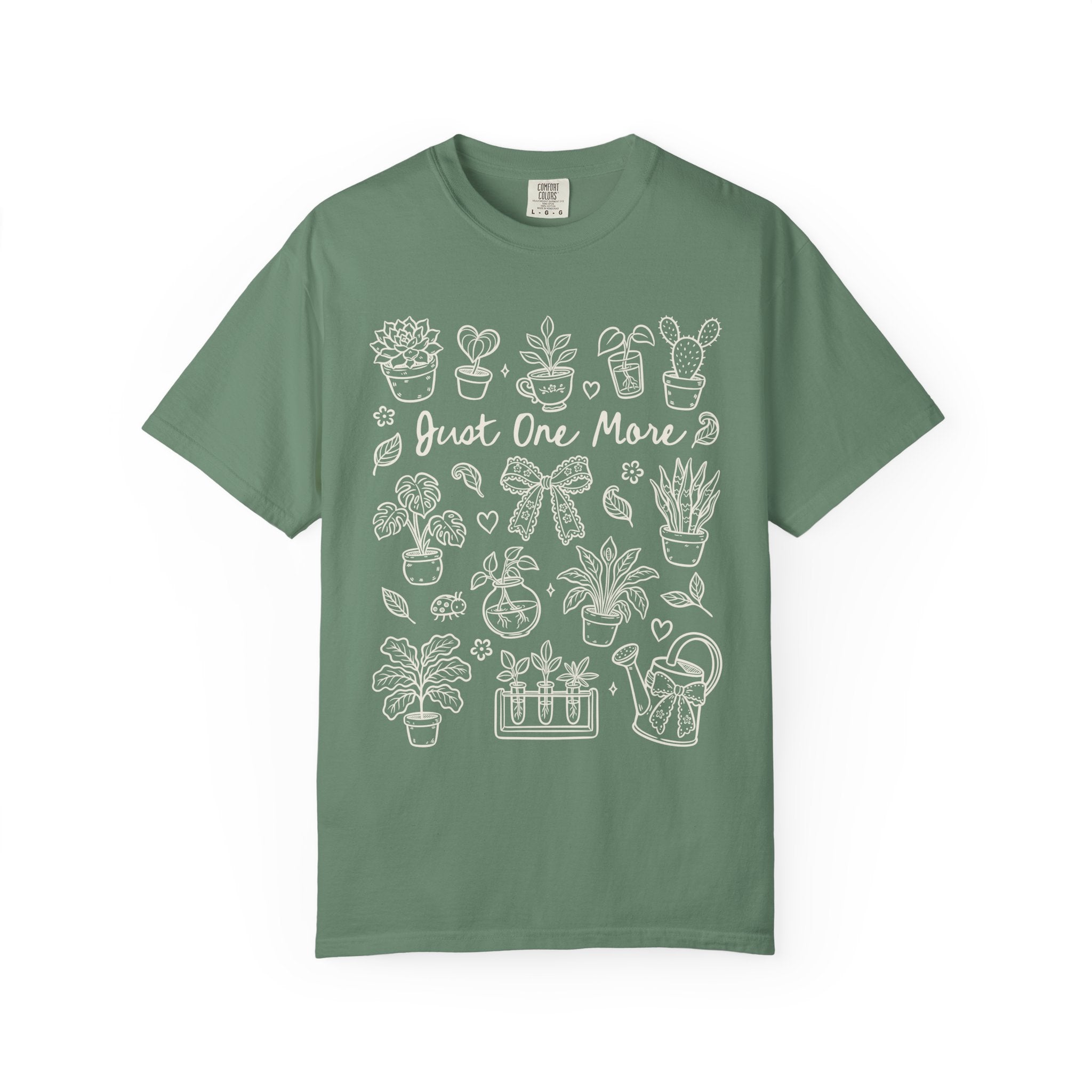 T-Shirt — "Just One More" Plant
