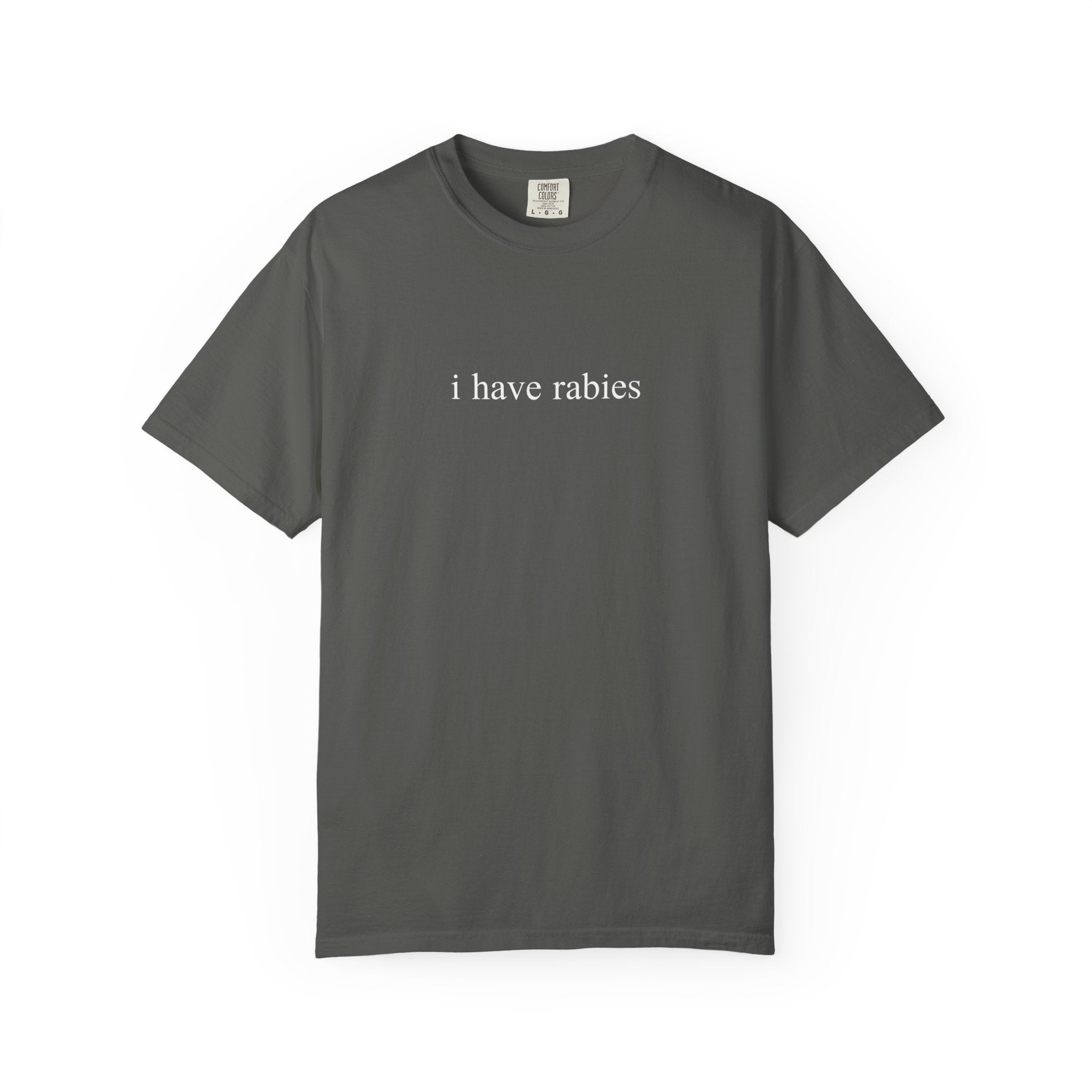 I Have Rabies Tee