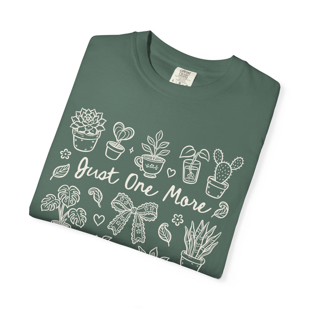 T-Shirt — "Just One More" Plant