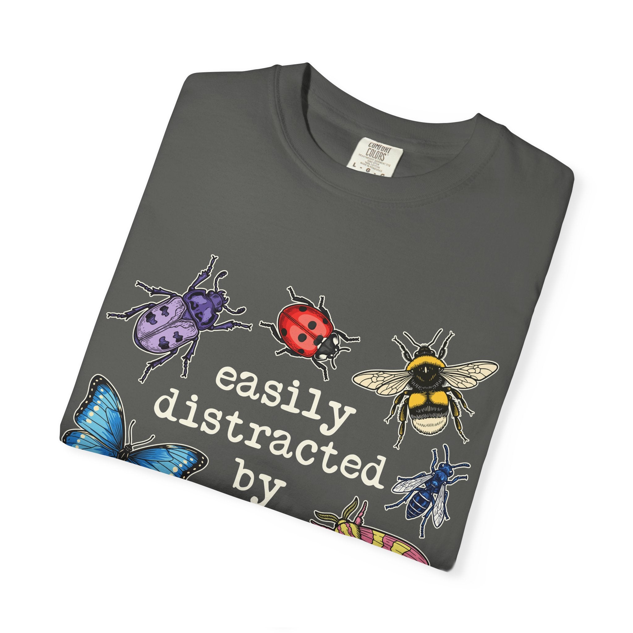 "Easily Distracted by Bugs" Graphic Tee