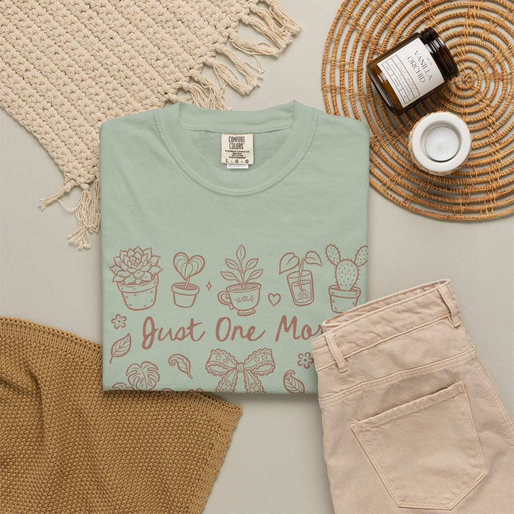 T-Shirt — "Just One More" Plant