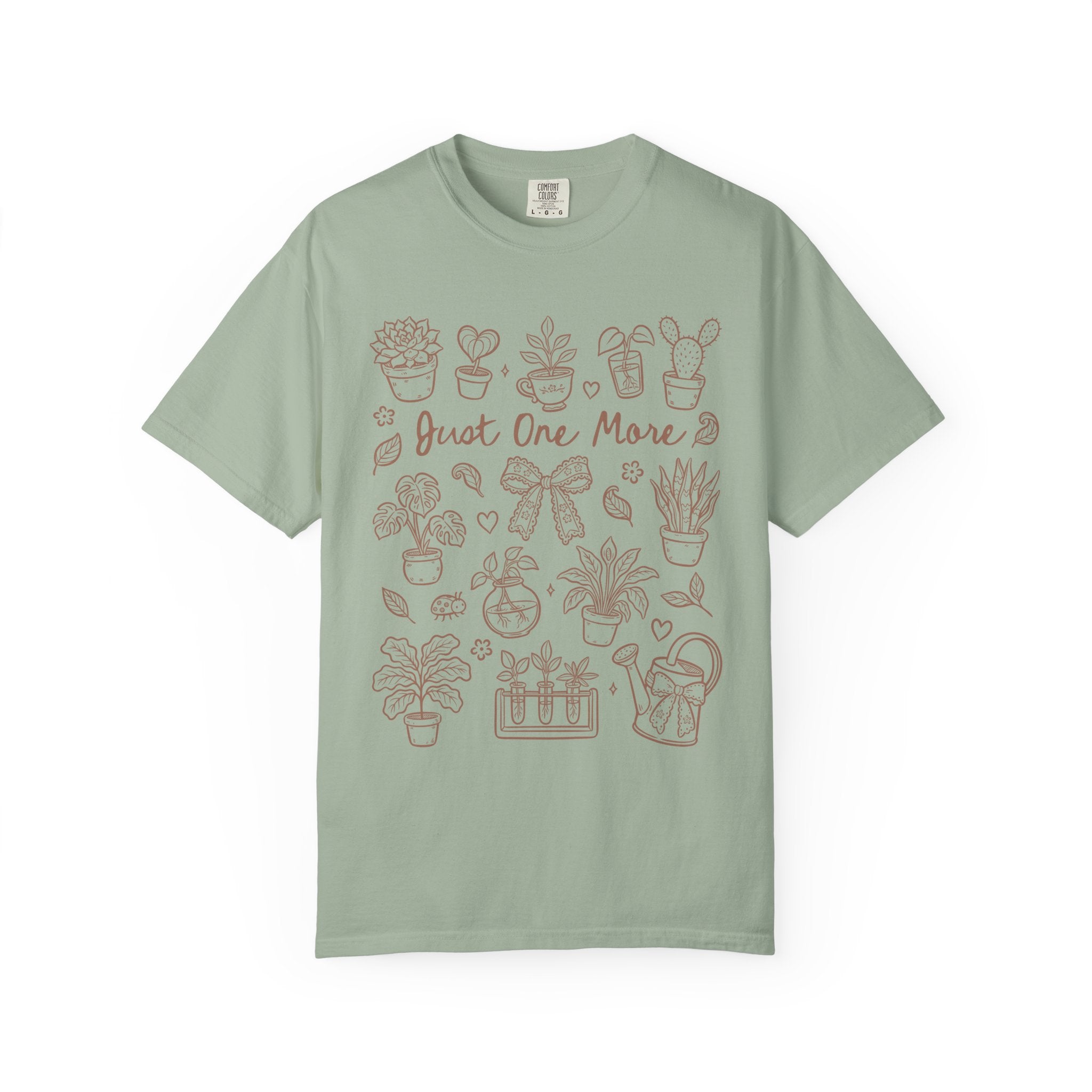 T-Shirt — "Just One More" Plant