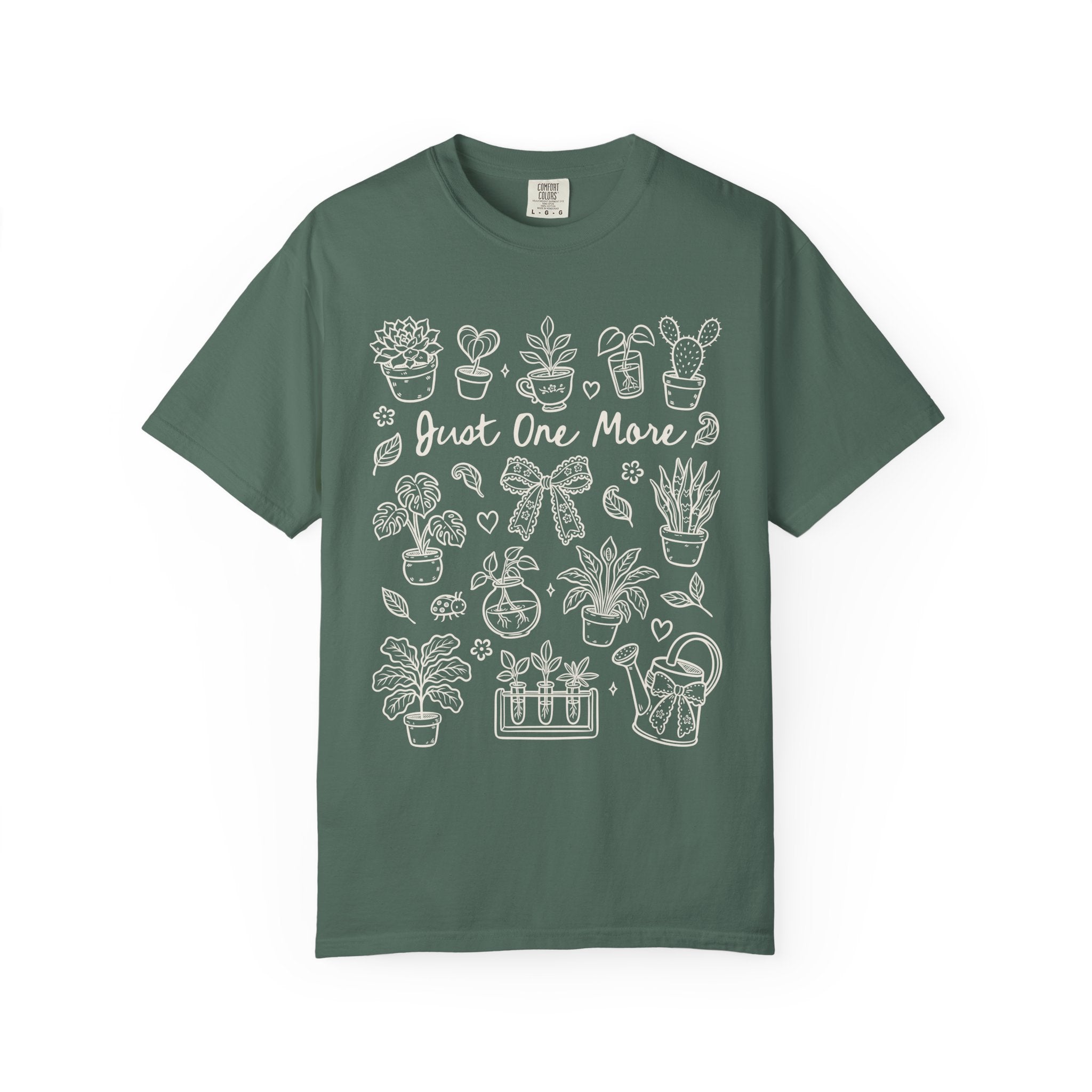 T-Shirt — "Just One More" Plant