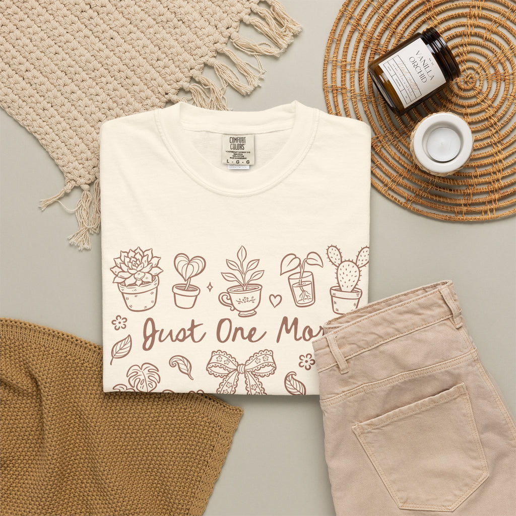 T-Shirt — "Just One More" Plant