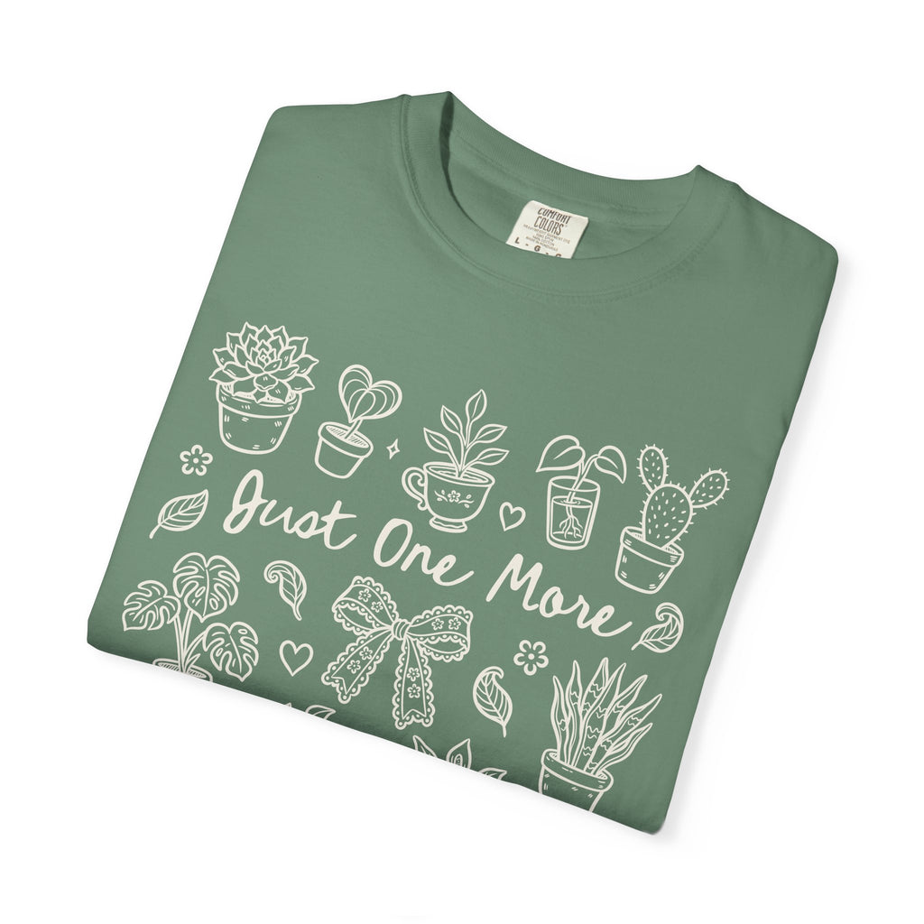 T-Shirt — "Just One More" Plant
