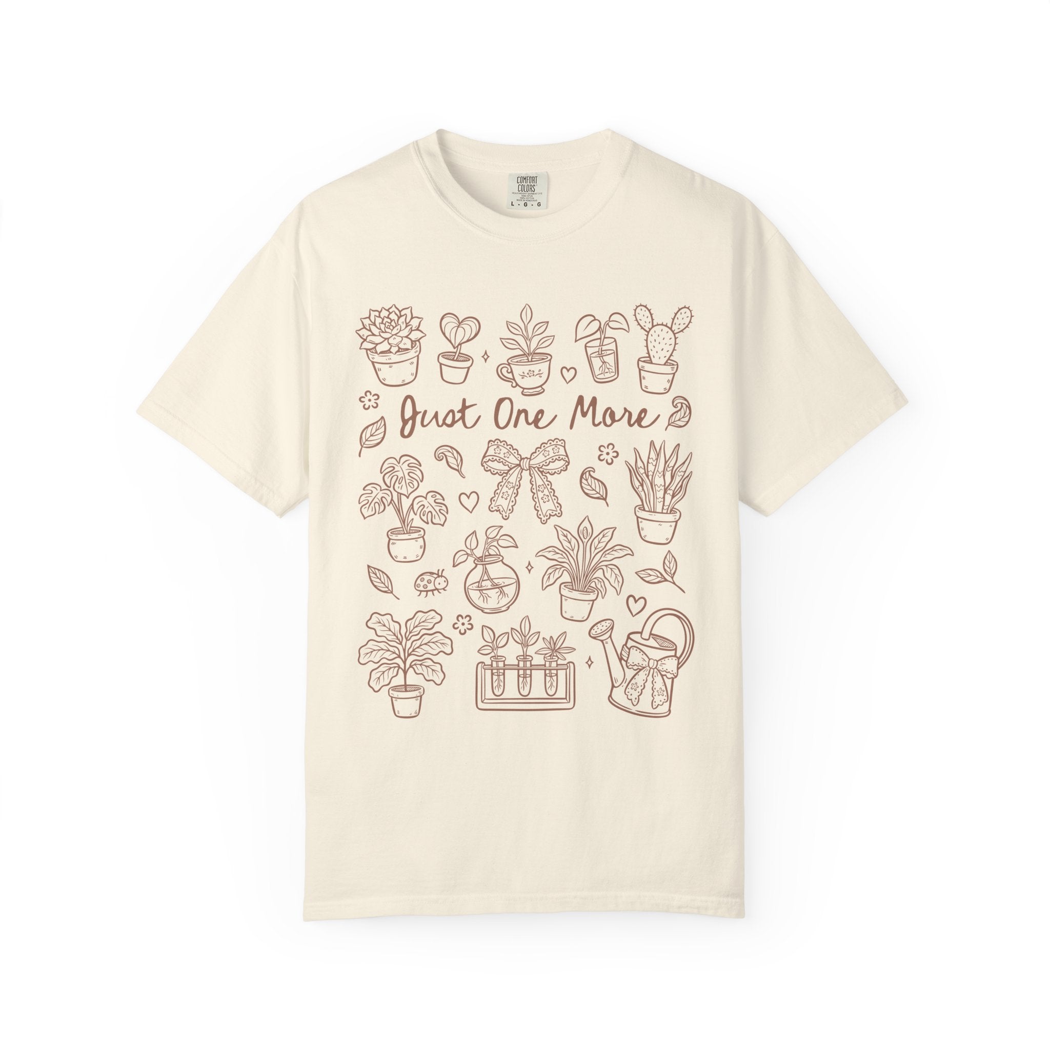 T-Shirt — "Just One More" Plant